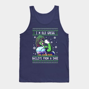 I'm Old Gregg - Bailey From A Shoe Tank Top